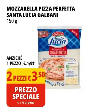 Tigros MOZZARELLA PIZZA PERFETTA SANTA LUCIA GALBANI 150 g offerta