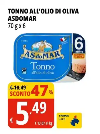 Tigros TONNO ALL'OLIO DI OLIVA ASDOMAR 70 g x 6 offerta