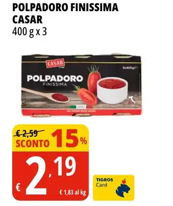 Tigros POLPADORO FINISSIMA CASAR 400 g x 3 offerta