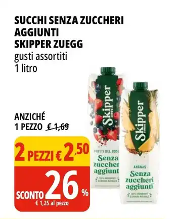 Tigros SUCCHI SENZA ZUCCHERI AGGIUNTI SKIPPER ZUEGG gusti assortiti 1 litro offerta