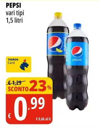 Tigros PEPSI vari tipi 1,5 litri offerta