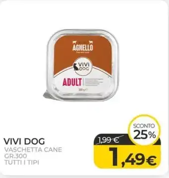 Arcaplanet VIVI DOG VASCHETTA CANE GR.300 TUTTI I TIPI offerta