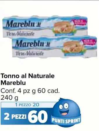 Carrefour Market Tonno al Naturale Mareblu Conf. 4 pz g 60 cad. 240 g offerta
