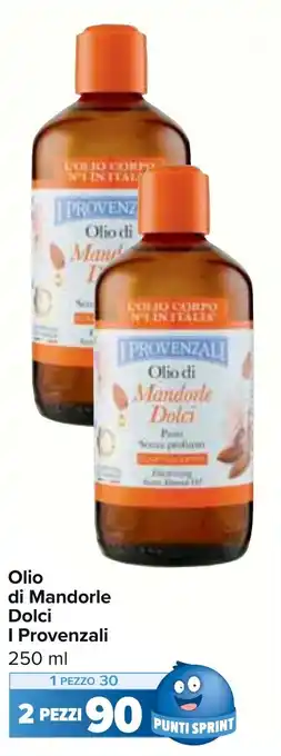 Carrefour Market Olio di Mandorle Dolci I Provenzali 250 ml offerta