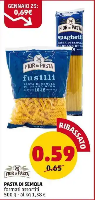 PENNY FIOR DI PASTA PASTA DI SEMOLA formati assortiti 500 g offerta