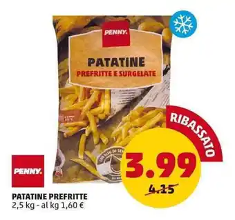 PENNY PENNY PATATINE PREFRITTE 2,5 kg offerta