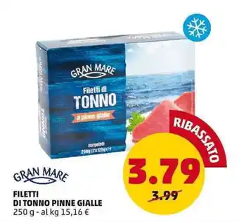 PENNY GRAN MARE FILETTI DI TONNO PINNE GIALLE 250 g offerta