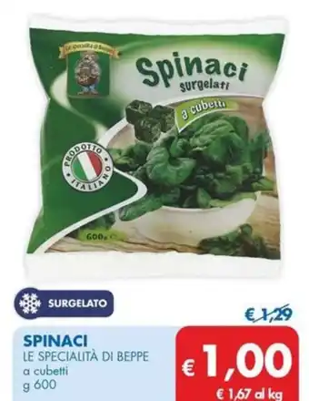 MD Discount SPINACI LE SPECIALITÀ DI BEPPE a cubetti g 600 offerta