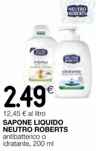 Coop SAPONE LIQUIDO NEUTRO ROBERTS antibatterico o idratante, 200 ml offerta