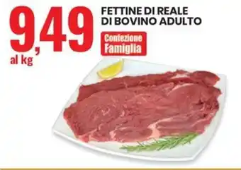 Eurospin FETTINE DI REALE DI BOVINO ADULTO offerta