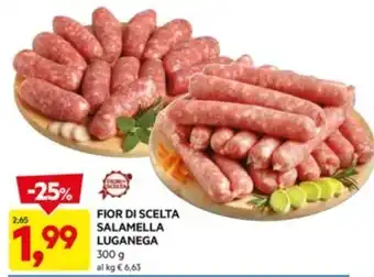 DPiù FIOR DI SCELTA SALAMELLA LUGANEGA offerta