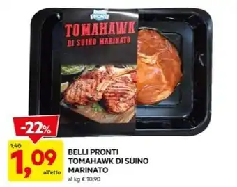 DPiù BELLI PRONTI TOMAHAWK DI SUINO MARINATO offerta