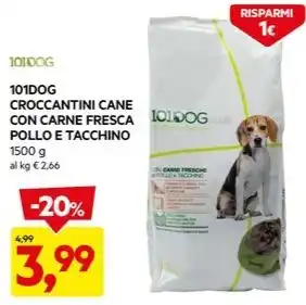 DPiù 101DOG CROCCANTINI CANE CON CARNE FRESCA POLLO E TACCHINO offerta