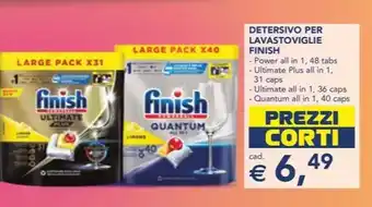 Esselunga DETERSIVO PER LAVASTOVIGLIE FINISH Power all in 1, 48 tabs - Ultimate Plus all in 1, 31 caps offerta