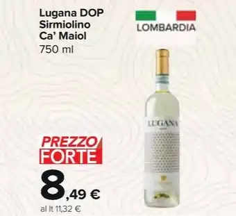 Carrefour Express Lugana DOP Sirmiolino Ca' Maiol 750 ml offerta
