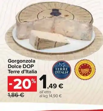 Carrefour Express Gorgonzola Dolce DOP Terre d'Italia offerta