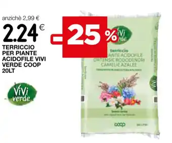 Coop TERRICCIO PER PIANTE ACIDOFILE VIVI VERDE COOP 20LT offerta