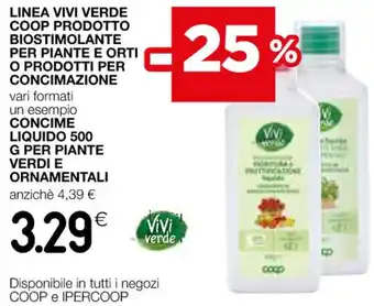 Coop LINEA VIVI VERDE COOP PRODOTTO BIOSTIMOLANTE PER PIANTE E ORTI O PRODOTTI PER CONCIMAZIONE offerta
