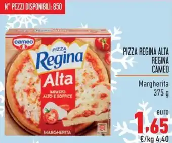 Maxi Supermercati PIZZA REGINA ALTA REGINA CAMEO MARGHERITA 375 g offerta