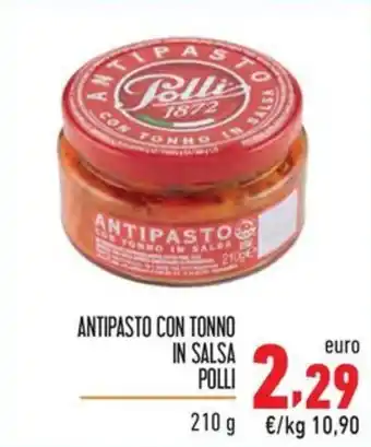 Maxi Supermercati ANTIPASTO CON TONNO IN SALSA POLLI 210 g offerta