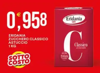 Vantaggio Cash&Carry ERIDANIA ZUCCHERO CLASSICO ASTUCCIO 1 KG offerta