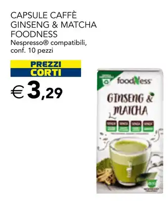 Esselunga CAPSULE CAFFÈ GINSENG & MATCHA FOODNESS offerta