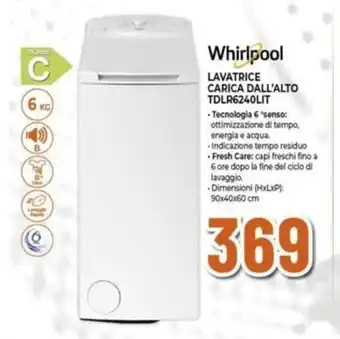Ipercoop Whirlpool LAVATRICE CARICA DALL'ALTO TDLR6240LIT offerta