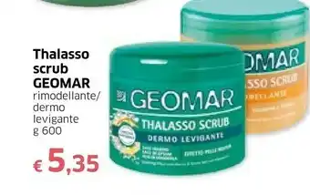 Famila Geomar Thalasso Scrub Rimodellante 600 G offerta