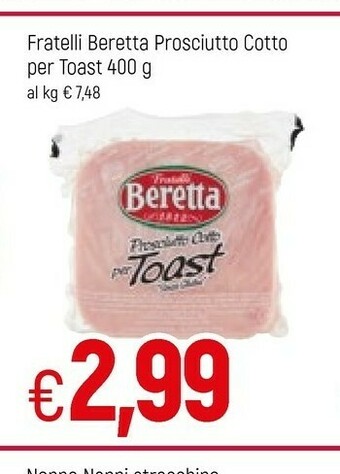 Famila Fratelli Beretta - Prosciutto Cotto Per Toast offerta