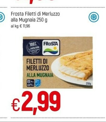 Famila Frosta Filetti Di Merluzzo Alla Mugnaia 250 G(ml) offerta