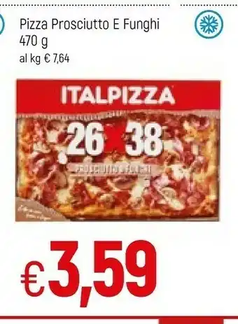 Famila Italpizza Pizza Prosciutto E Funghi offerta
