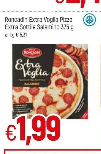 Famila Roncadin Pizza Extra Sottile Salamino offerta