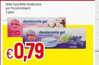 Famila Selex Casa Bella Deodorante Per Piccoli Ambienti 3 Pezzi offerta