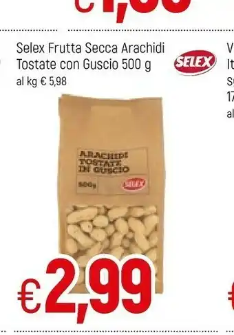 Famila Selex Frutta Secca Arachidi Tostate 500 G(ml) offerta