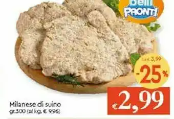 Galassia Belli pronti Milanese Di Suino offerta