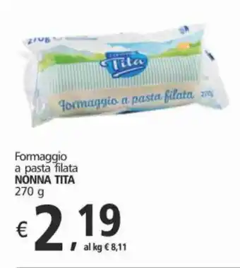 Alter Discount Formaggio a pasta filata NONNA TITA 270 g offerta