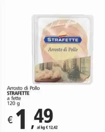 Alter Discount Arrosto di Pollo STRAFETTE a fette 120 g offerta