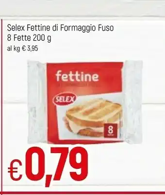 Famila Superstore Selex Fettine Di Formaggio Fuso 200 G(ml) offerta