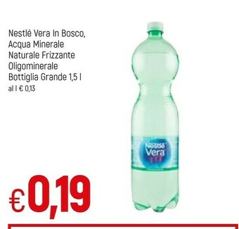 Famila Superstore Nestlè Acqua Minerale Naturale Frizzante Oligominerale Vera In Bosco offerta