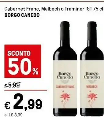 Iper La Grande Borgo Canedo Cabernet Franc, Malbech O Traminer Igt offerta