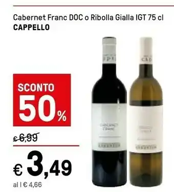 Iper La Grande Cappello Cabernet Franc Doc O Ribolla Gialla Igt offerta
