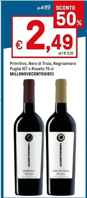 Iper La Grande Millenovecentodieci Primitivo, Nero Di Troia, Negroamaro Puglia Igt O Rosato offerta