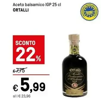 Iper La Grande Ortalli Aceto Balsamico Di Modena IGP 250 G(ml) offerta