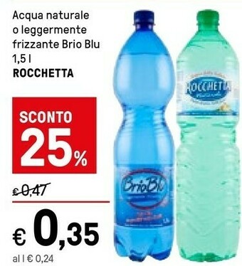 Iper La Grande Rocchetta Acqua Minerale Naturale Leggermente Frizzante Brio Blu 1500 G(ml) offerta