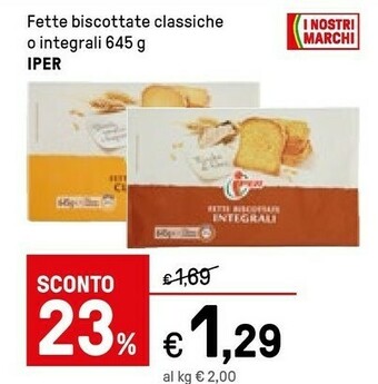 Iper La Grande Iper Fette Biscottate Classiche offerta