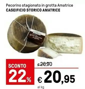 Iper La Grande Caseificio Storico Amatrice Pecorino Stagionato In Grotta Amatrice offerta