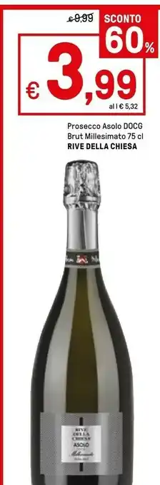 Iper La Grande Rive Della Chiesa Prosecco Asolo Docg Brut Millesimato offerta