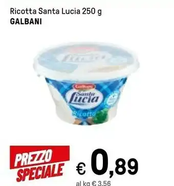 Iper La Grande Galbani Ricotta Santa Lucia 250 G(ml) offerta
