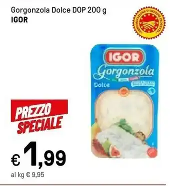 Iper La Grande Igor - Gorgonzola Dolce 200 G(ml) offerta