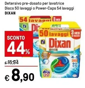 Iper La Grande Dixan Detersivo Pre-dosato Per Lavatrice Discs offerta